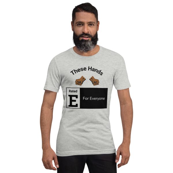 These hands are rated E for everyone T-shirt - Image 6