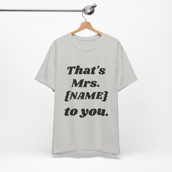 That's Mrs...Personalized T-Shirt - Image 14