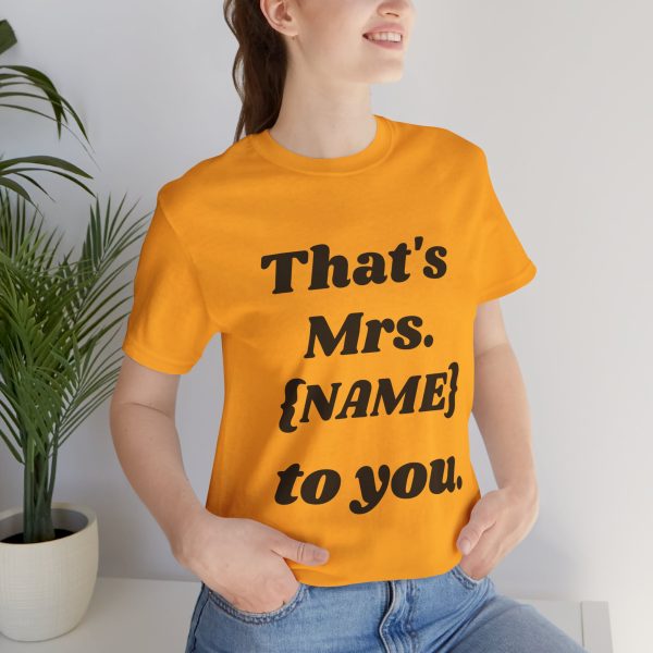 That's Mrs...Personalized T-Shirt - Image 18