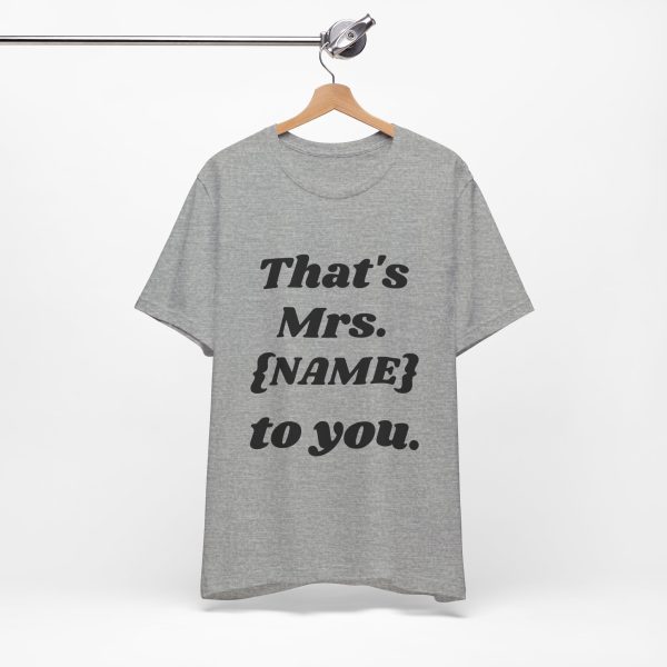 That's Mrs...Personalized T-Shirt - Image 38