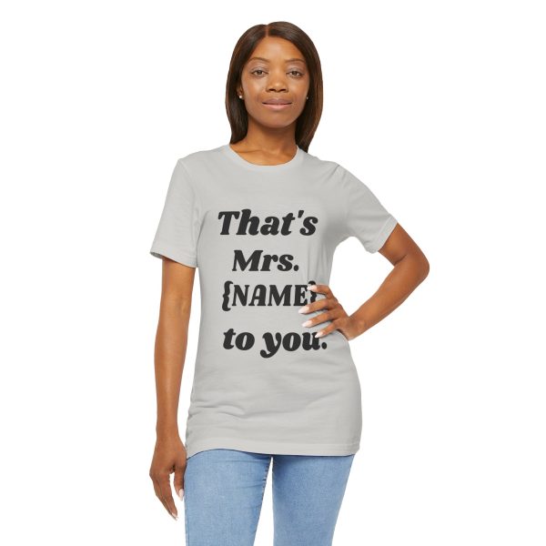 That's Mrs...Personalized T-Shirt - Image 16